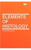 Elements of Histology