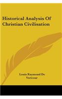 Historical Analysis Of Christian Civilisation: (English)