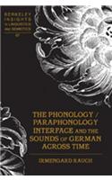 Phonology / Paraphonology Interface and the Sounds of German Across Time