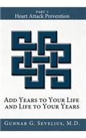 Add Years to Your Life and Life to Your Years