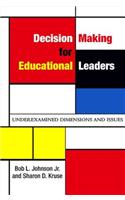 Decision Making for Educational Leaders