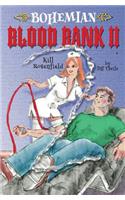 Bohemian Blood Bank II