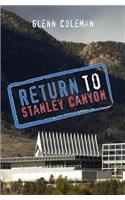 Return to Stanley Canyon