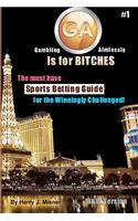 GA Is For Bitches - Sports Betting Guide B&W Version