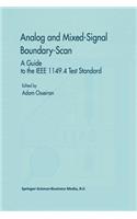 Analog and Mixed-Signal Boundary-Scan: A Guide to the IEEE 1149.4 Test Standard