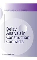 Delay Analysis in Construction Contracts