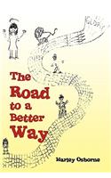 The Road to a Better Way