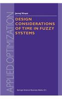 Design Considerations of Time in Fuzzy Systems: (35 Applied Optimization)