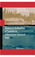 Historical Archeology of Tourism in Yellowstone National Park