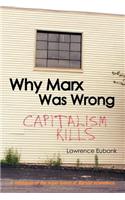 Why Marx Was Wrong