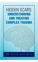 Hidden Scars: Understanding and Treating Complex Trauma(English)