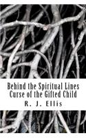 Behind the Spiritual Lines