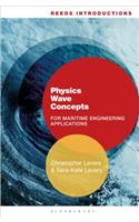 Reeds Introductions: Physics Wave Concepts for Marine Engineering Applications