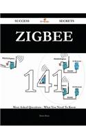 Zigbee 141 Success Secrets - 141 Most Asked Questions on Zigbee - What You Need to Know