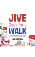 Jive Goes for a Walk