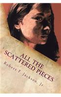 All the Scattered Pieces