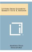 Letters from Elizabeth Barrett to B. R. Haydon