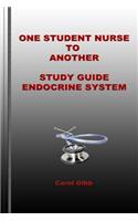 One Student Nurse to Another Endocrine System