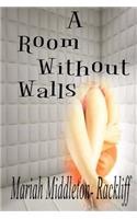 A Room Without Walls