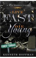 Live Fast Die Young