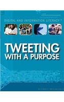 Tweeting with a Purpose