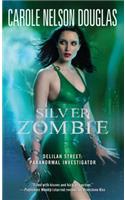 Silver Zombie: Delilah Street: Paranormal Investigator