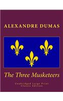 Three Musketeers Unabridged Large Print Classic Edition