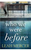 Who We Were Before