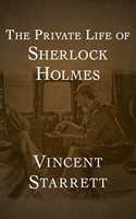 The Private Life of Sherlock Holmes