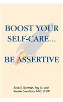 Boost Your Self-Care...Be Assertive
