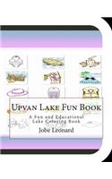 Upvan Lake Fun Book: A Fun and Educational Lake Coloring Book(English)