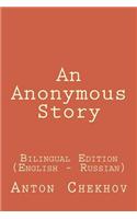 An Anonymous Story: An Anonymous Story: Bilingual Edition (English - Russian)