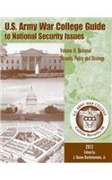U. S. Army War College Guide to National Security Issues Volume I: Theory of War and Strategy