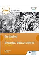 CBAC TGAU HANES: Oes Elisabeth 1558-1603 a Dirwasgiad, Rhyfel ac Adferiad 1930-1951 (WJEC GCSE The Elizabethan Age 1558-1603 and Depression, War and Recovery 1930-1951 Welsh-language edition)