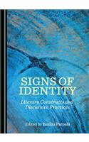 Signs of Identity: Literary Constructs and Discursive Practices