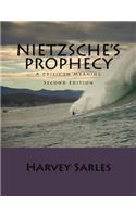 Nietzsche's Prophecy
