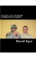 F.I.G.H.T. C.U.T. 20 Hour Combatives Course