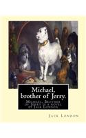 Michael, brother of Jerry. By