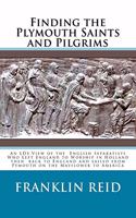 Finding the Plymouth Saints and Pilgrims