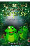 The Witty and Wendy Bullfrog Surprise