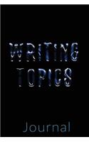 Writing Topics Journal: Blank Journal Notebook To Write In