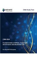 CIMA BA4 Fundamentals of Ethics, Corporate Governance and Business Law Study Text