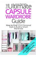 The Ultimate Capsule Wardrobe Guide: How to Find Your Personal Style & Build a Smart Wardrobe