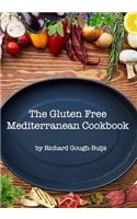 The Gluten Free Mediterranean Cookbook