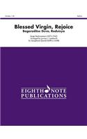 Blessed Virgin, Rejoice