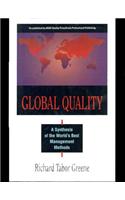 Global Quality: A Synthesis of the World's Best Management Methods