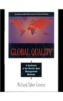 Global Quality: A Synthesis of the World's Best Management Methods