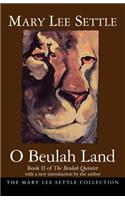 O Beulah Land