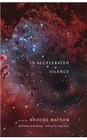 In Accelerated Silence