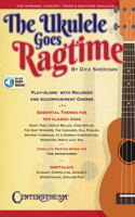 Ukulele Goes Ragtime: Play-Along Songbook by Dick Sheridan Featuring Online Play-Along Tracks